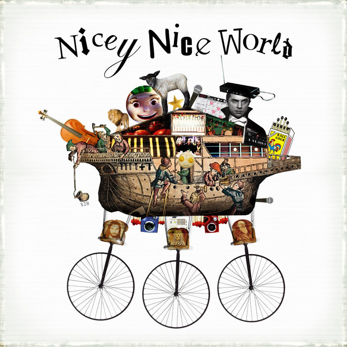Nicey Nice World Nicey Nice World Nice World