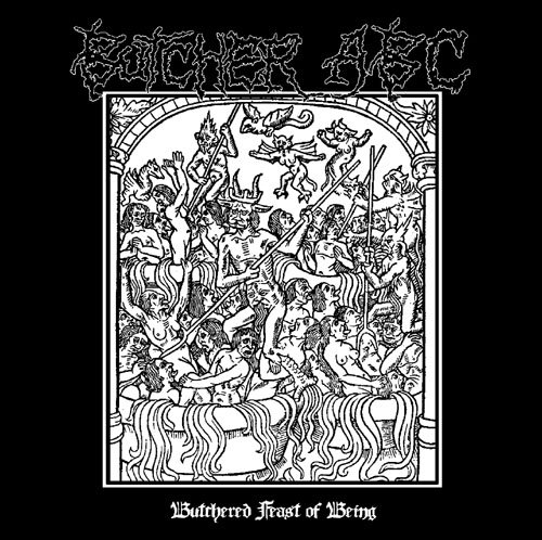 Butchered Feast of Being | BUTCHER ABC