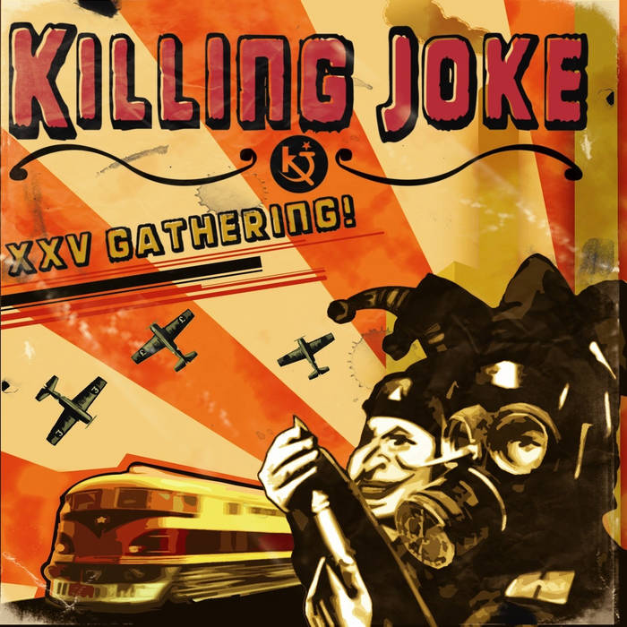 25th Gathering Let Us Prey | Killing Joke