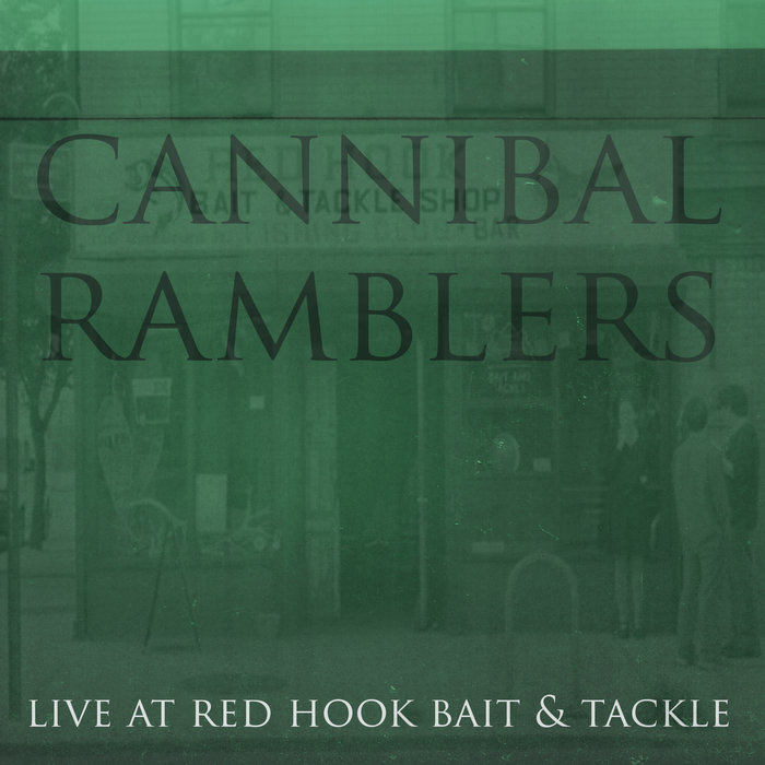 Live at The Red Hook Bait & Tackle | Cannibal Ramblers