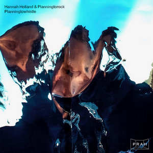 PlannningtowhistleHannah Holland & Plannningtorock cover