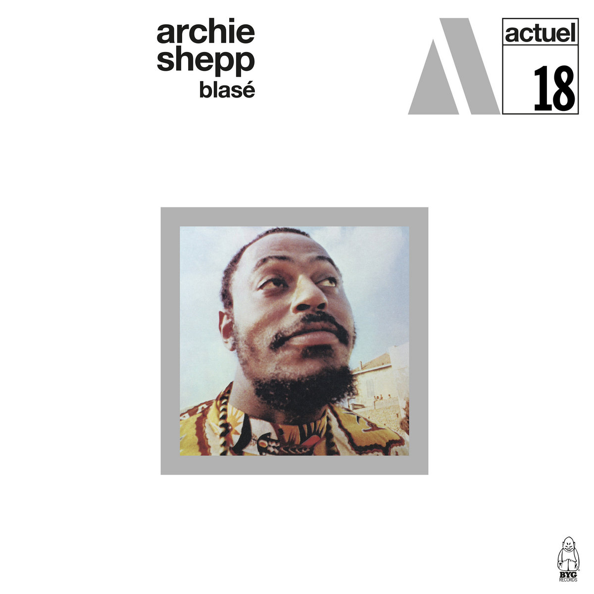Blasé | Archie Shepp | BYG Records Blasé | Archie Shepp | BYG Records