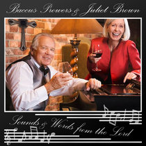 Baccus Prowers & Juliet Brown — Sounds & Words from the Lord