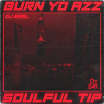 [MTXLT707] Burn Yo Azz / Soulful Tip cover art