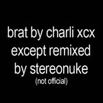 Charli xcx - rewind (STEREONUKE bootleg)