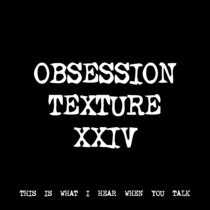 OBSESSION TEXTURE XXIV [TF00834] cover art