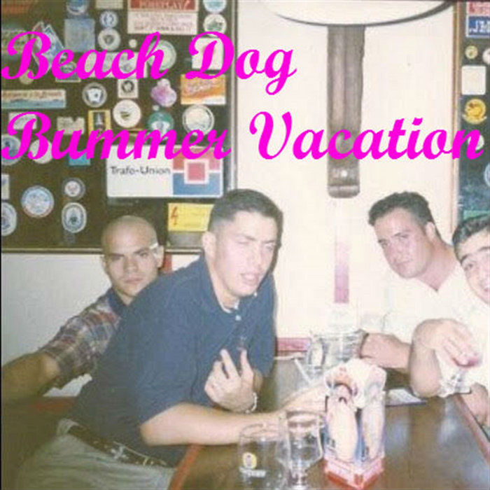 Bummer Vacation | Beach Dog