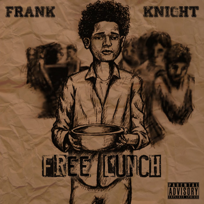 Free Lunch Produced By The Gonz  Frank Knight 