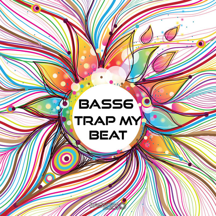 Bass6 - Trap My Beat (bassep142 - Bass Star Records) | Bass Star Records