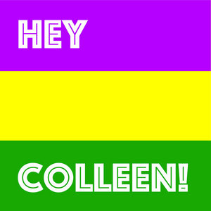 Hey Colleen! (Headed to New Orleans) cover