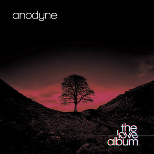 Anodyne — The Love Album
