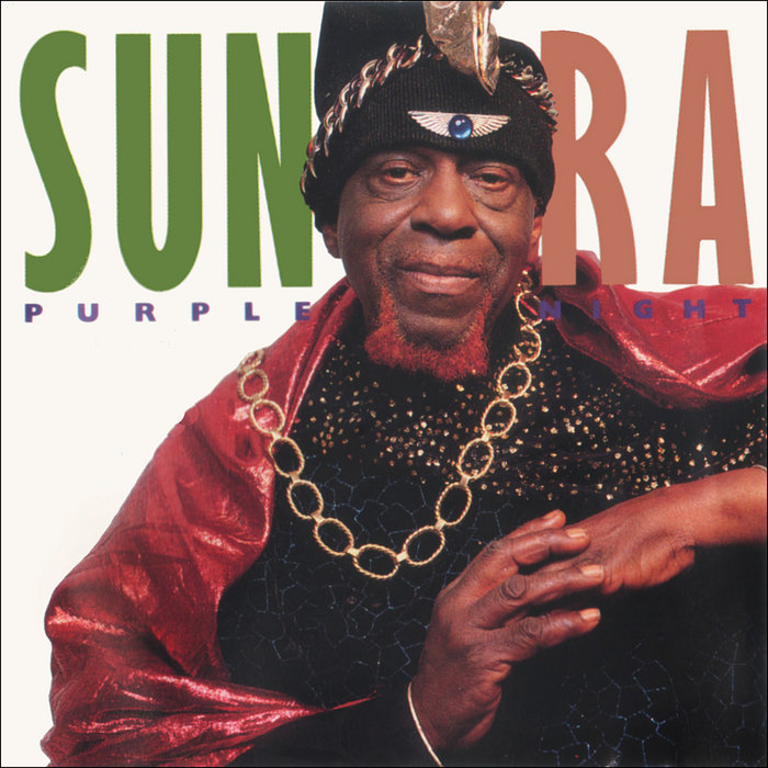 Purple Night | Sun Ra & His Arkestra | Sun Ra Purple Night | Sun Ra & His Arkestra | Sun Ra