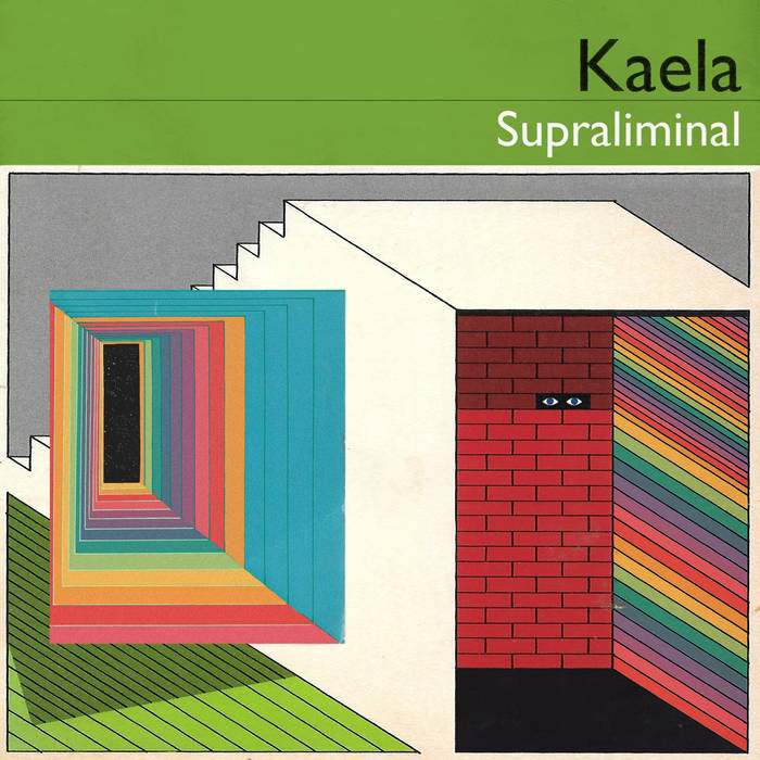 Supraliminal | Kaela