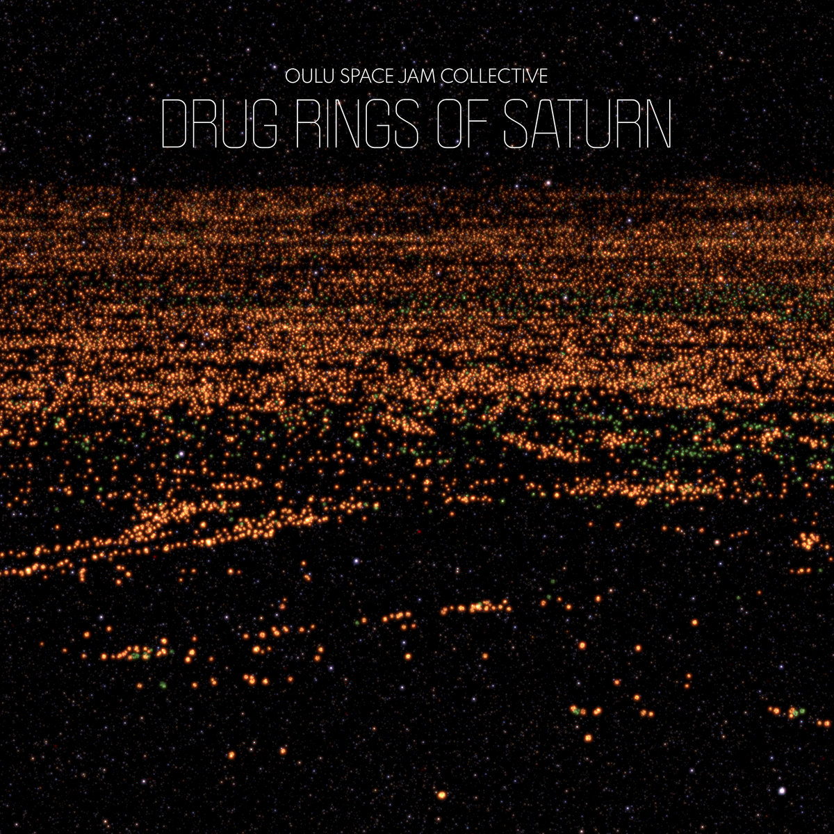 Drug Rings Of Saturn Oulu Space Jam Collective