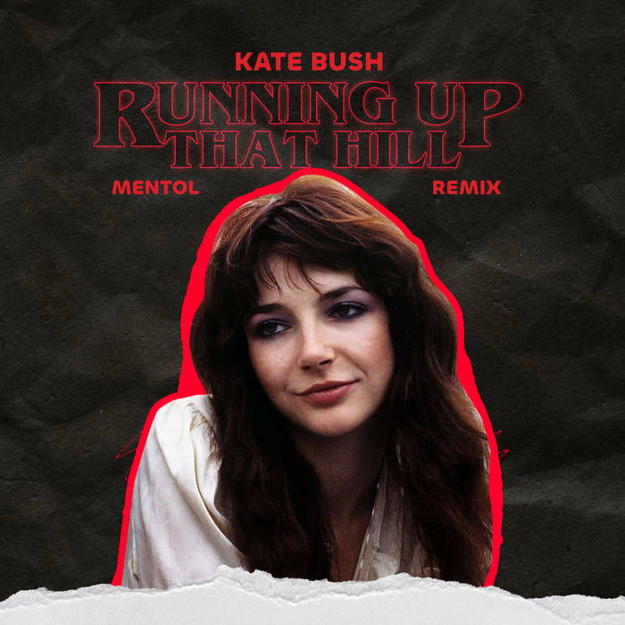 Running Up That Hill (Mentol Remix) | Kate Bush | Mentol