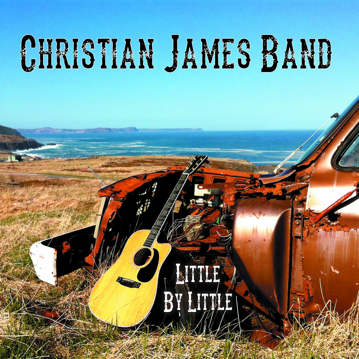 Little By Little | Christian James Band