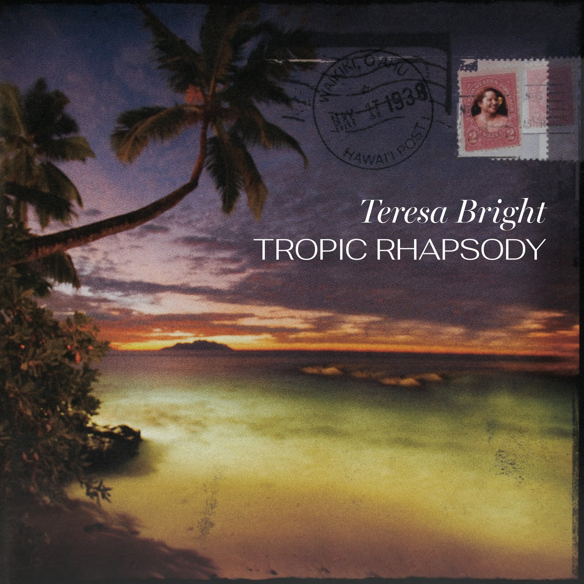 Tropic Rhapsody | Teresa Bright | Aloha Got Soul