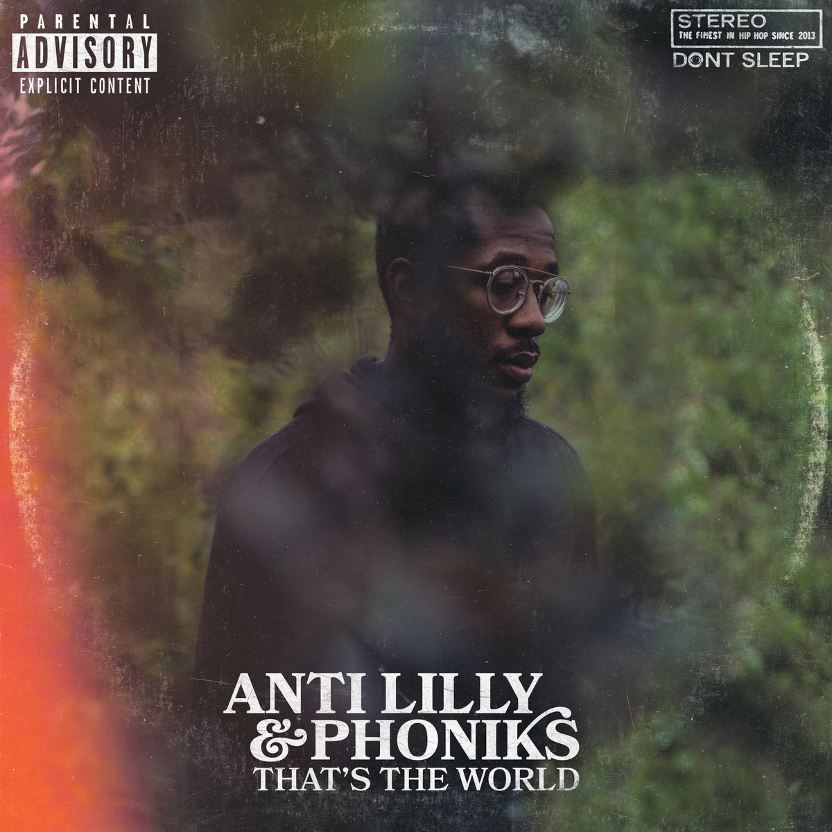 That's The World | Anti-Lilly & Phoniks