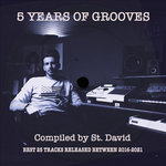 5 Years Of Grooves - Compiled by St. David
