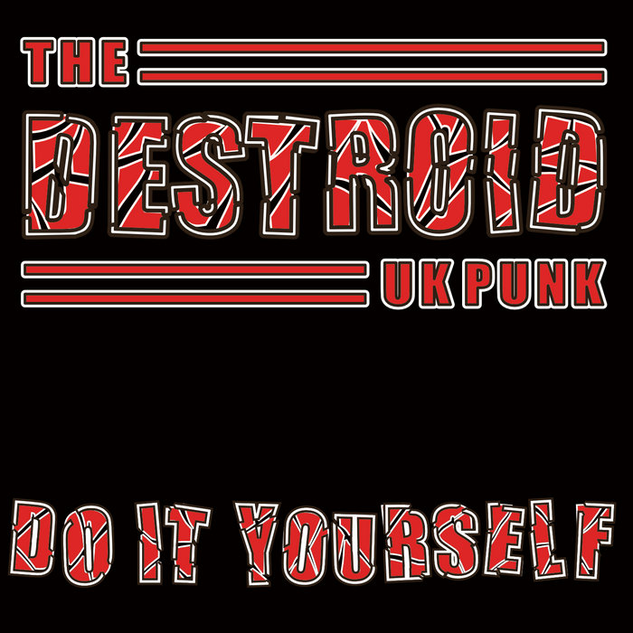 Destroid Do It Yourself | The Destroid