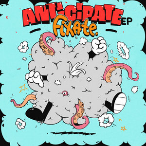 Fixate - Anticipate EP cover