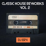 Classic House Reworks Vol. 2