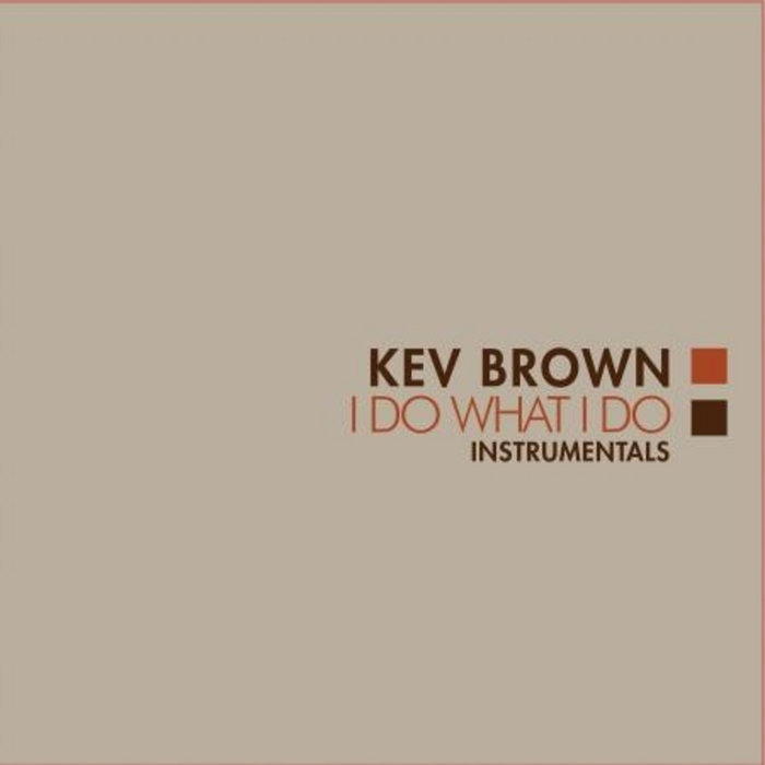 美品！Kev Brown / I Do What I Do Kev Brown / I Do What I Do | 洋楽
