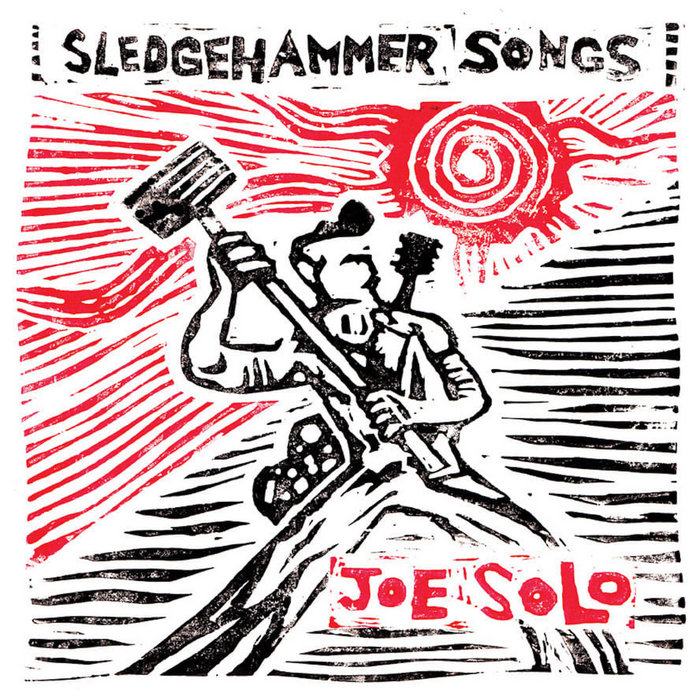 Sledgehammer Songs Joe Solo