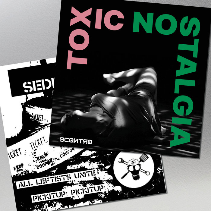 Pochette de Split 7: All Leftists Unite/Toxic Nostalgia par The Seditionists/Scontro
