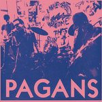 PAGANS - What's This Shit Called Love?