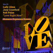 Lady Alma, Joey Crawford, Rob Paine — Love Right Now (Homero Espinosa Remix)