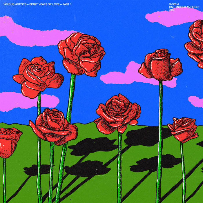 Eight Years Of Love - Part 1 | Various Artists | System 108