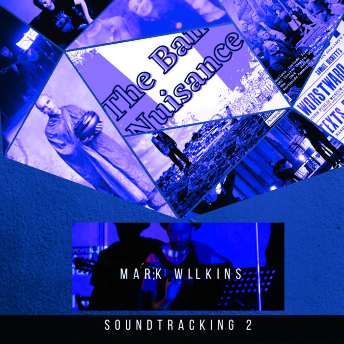SOUNDTRACKING 2 | MARK WILKINS | Mark Wilkins Music