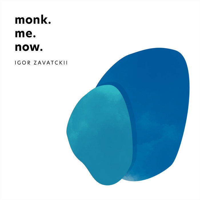 Monk.Me.Now
von Igor Zavatckii