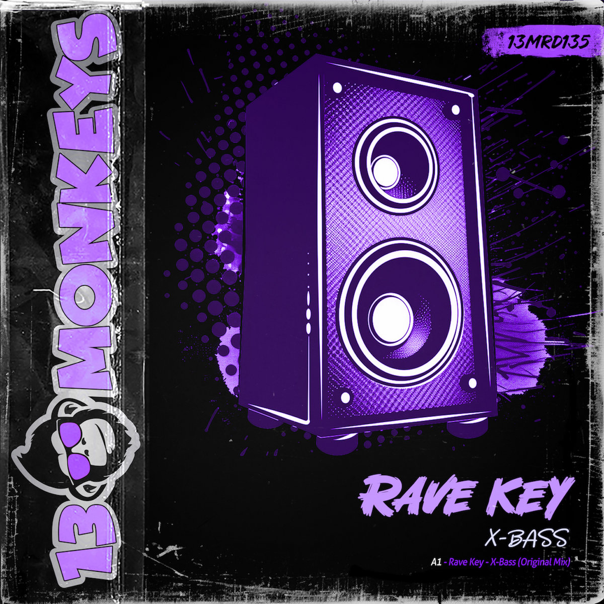 [13MRD135] Rave Key - X-Bass | Rave Key | 13Monkeys Records