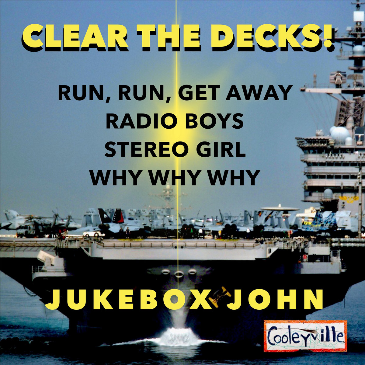 Clear the Decks Jukebox John The O'Rourkestra