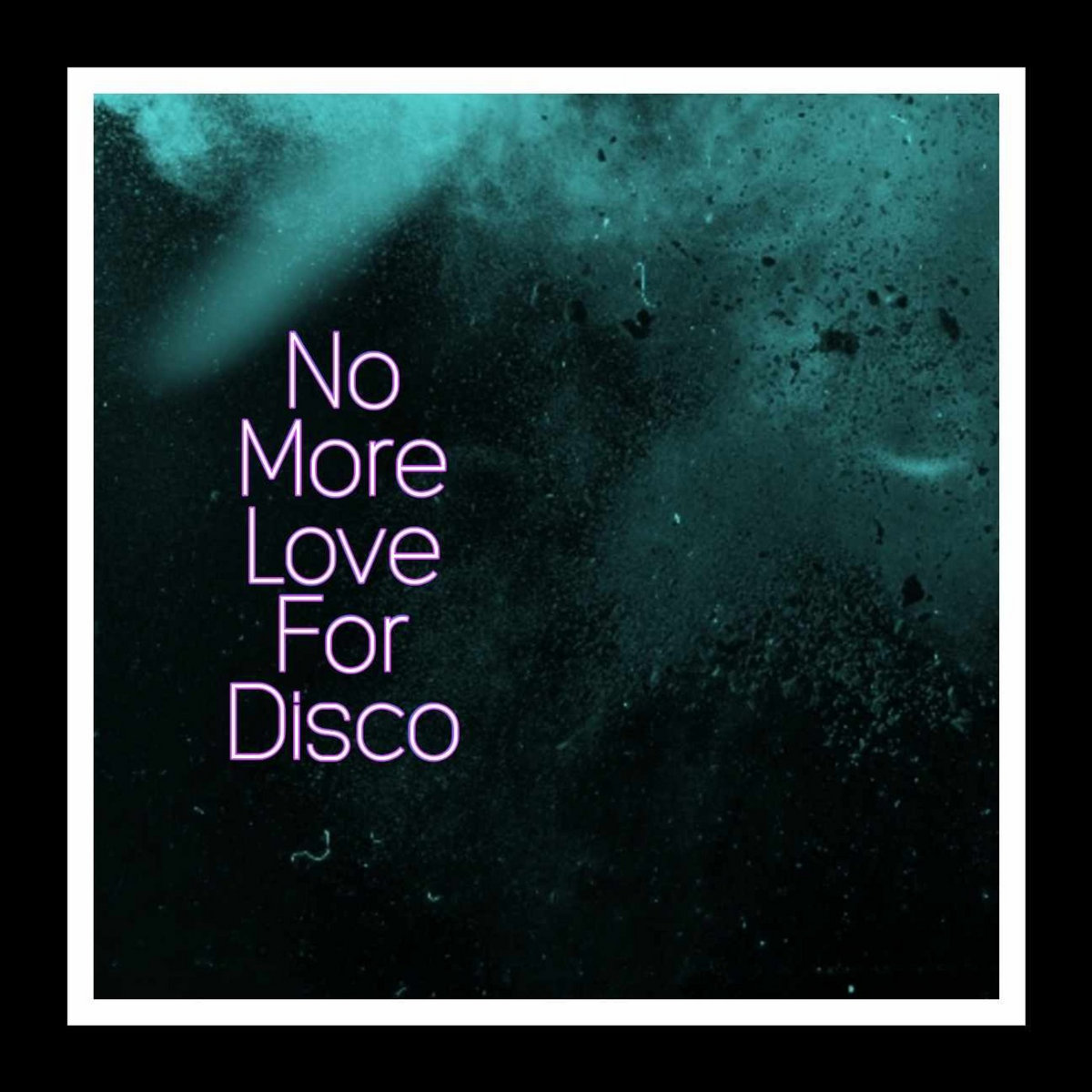 No More Love For Disco cover