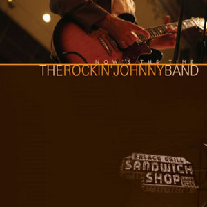 Now's the TimeThe Rockin' Johnny Band cover