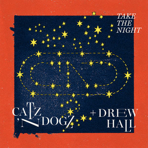 Catz 'n Dogz, Drew Hall - Take The Night [PETS238]Catz 'n Dogz, Drew Hall cover