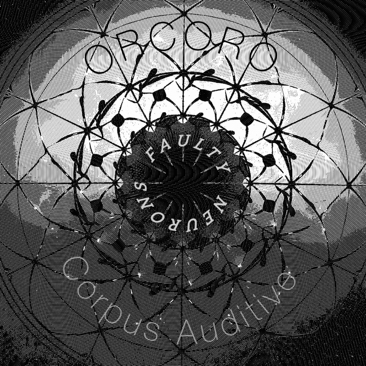 EP Faulty Neurons (ORCORO & Corpus Auditive)