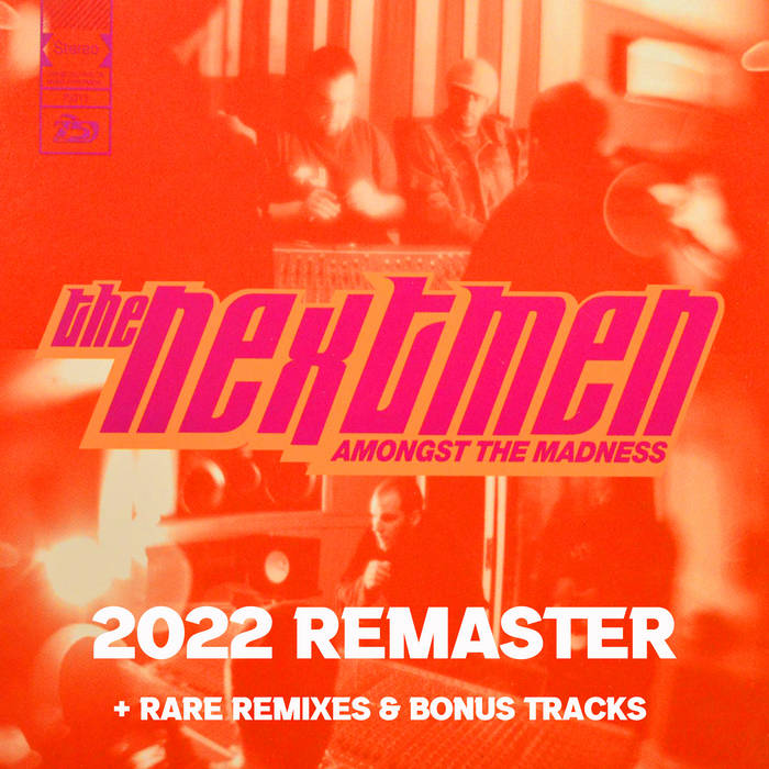 Amongst The Madness (2022 Remaster) | The Nextmen