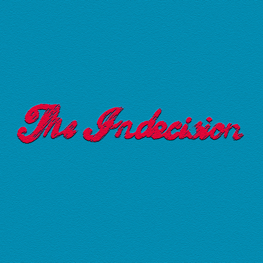 The Indecision EP The Indecision