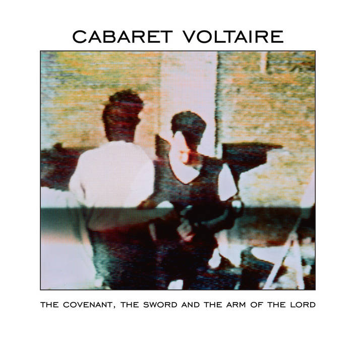 欧LP Cabaret Voltaire The Covenant, The Sword And The Arm Of The Lord LCABS25 Mute /00260 The Covenant, The Sword And The Arm Of The Lord | Cabaret