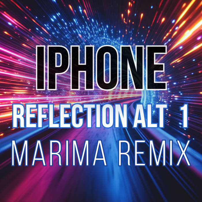 iPhone Reflection ALT iOS26 Ringtone Marimba Remix Mahlerman