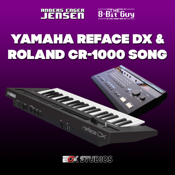 Yamaha Reface DX and Roland CR-1000 Song | Anders Enger 