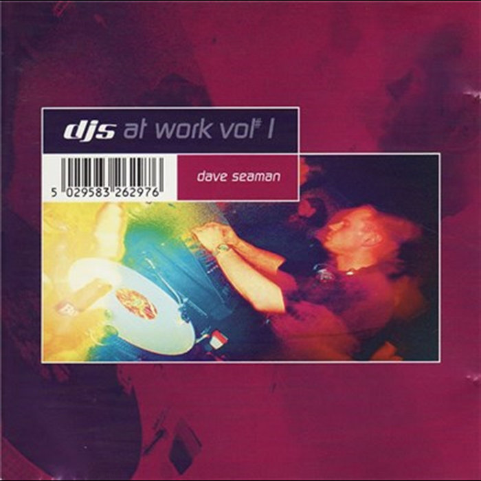 DJs At Work Vol 1 | Dave Seaman