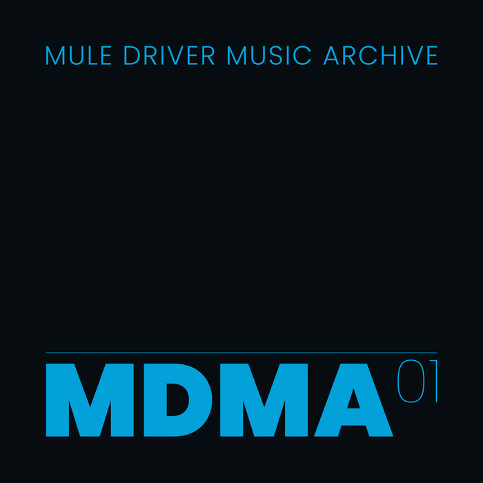 MDMA01 [CM29] | Mule Driver | Confused Machines
