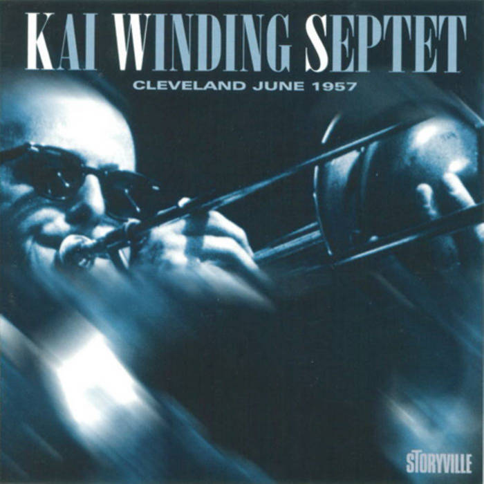 Cleveland June 1957 | Kai Winding Septet | Storyville Records