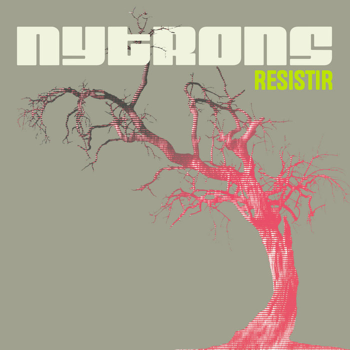 Pochette de Resistir par NYTRONS