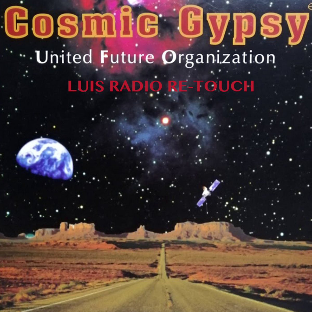 UFO_Cosmic Gypsy (Luis Radio NYE Re-Touch) | Luis Radio